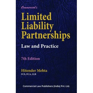 Commercial's Limited Liability Partnerships Law and Practice (LLP) by CA. Hitender Mehta [HB]